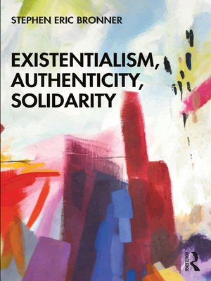 cover image of Existentialism, Authenticity, Solidarity